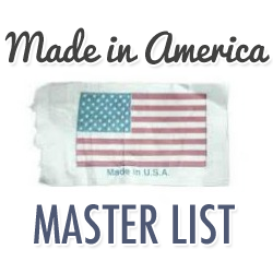 Made in America Master List of Companies, Sites and Products Made in USA